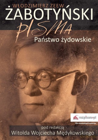 Pisma Państwo żydowskie - Włodzimierz Zeew Żabotyński [KSIĄŻKA]