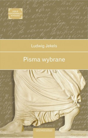 Pisma wybrane (Ludwig Jekels) - Ludwig Jekels [KSIĄŻKA]