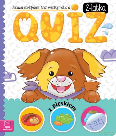 Quiz 2-latka z pieskiem Zabawa naklejkami i test wiedzy malucha - Anna Podgórska [KSIĄŻKA]