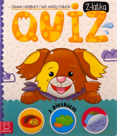 Quiz 2-latka z pieskiem Zabawa naklejkami i test wiedzy malucha - Anna Podgórska [KSIĄŻKA]