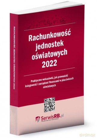 Rachunkowość jednostek oświatowych 2022 [KSIĄŻKA]