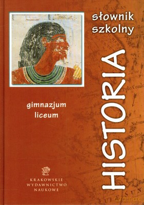 Historia Słownik Szkolny Gimnazjum Liceum (twarda) [KSIĄŻKA]