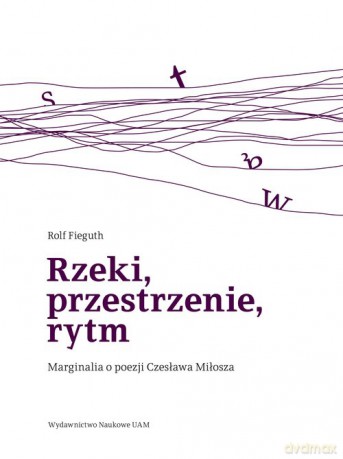 Rzeki, przestrzenie, rytm - Rolf Fieguth [KSIĄŻKA]