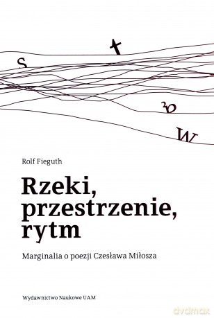 Rzeki, przestrzenie, rytm - Rolf Fieguth [KSIĄŻKA]