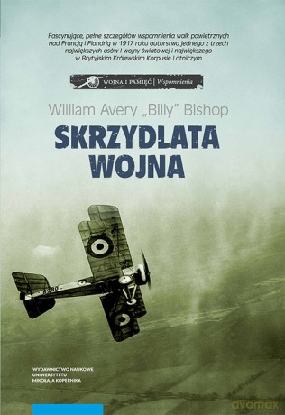 Skrzydlata wojna - William Avery Bishop [KSIĄŻKA]