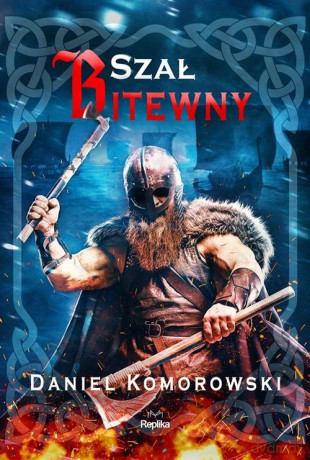 Szał bitewny - Daniel Komorowski [KSIĄŻKA]