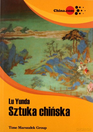 Sztuka chińska - Yunda Lu [KSIĄŻKA]