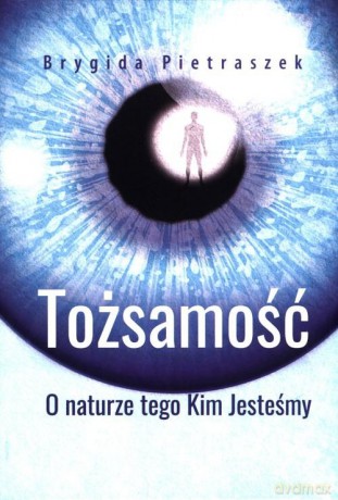 Tożsamość - Brygida Pietraszek [KSIĄŻKA]