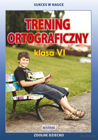 Trening ortograficzny Klasa 6 - Joanna Karczewska, Katarzyna Kwaśnicka [KSIĄŻKA]