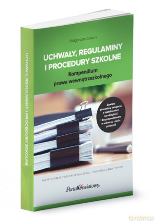 Uchwały, regulaminy i procedury szkolne - Małgorzata Celuch [KSIĄŻKA]