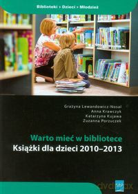 Warto mieć w bibliotece - Grażyna Lewandowicz-Nosal, Anna Krawczyk [KSIĄŻKA]
