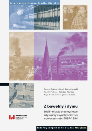 Z bawełny i dymu - Agata Zysiak, Kamil Śmiechowski [KSIĄŻKA]