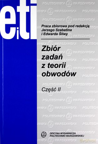 Zbiór zadań z teorii obwodów Częśc 1/2 [KSIĄŻKA]