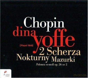 Dina Yoffe: Chopin. 2 Scherza, Mazurki [CD]