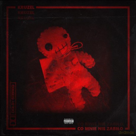 Kruzel: Co mnie nie zabiło [CD]