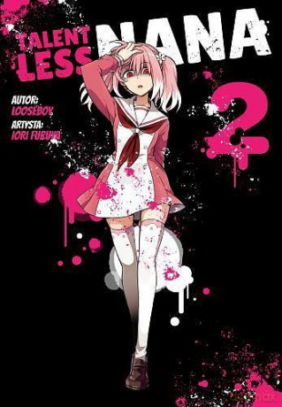 Talentless Nana (Tom 2) - Looseboy [KOMIKS]