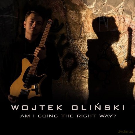 Wojtek Oliński: Am I Going The Right [CD]