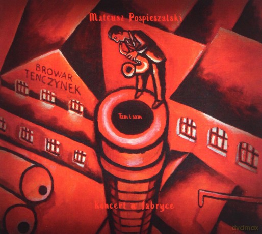 Mateusz Pospieszalski: Koncert w fabryce [CD]