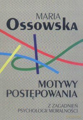 Motywy Postępowania - Maria Ossowska [KSIĄŻKA]