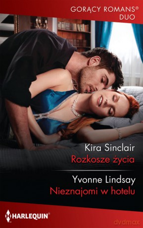 Rozkosze życia Nieznajomi w hotelu - Kira Sinclair, Yvonne Lindsay [KSIĄŻKA]