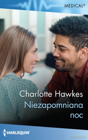 Niezapomniana noc - Charlotte Hawkes [KSIĄŻKA]