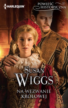Na wezwanie królowej - Susan Wiggs [KSIĄŻKA]