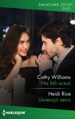 Na fali uczuć - Cathy Williams, Heidi Rice [KSIĄŻKA]