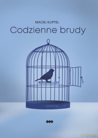 Codzienne brudy - Maciej Kuptel [KSIĄŻKA]