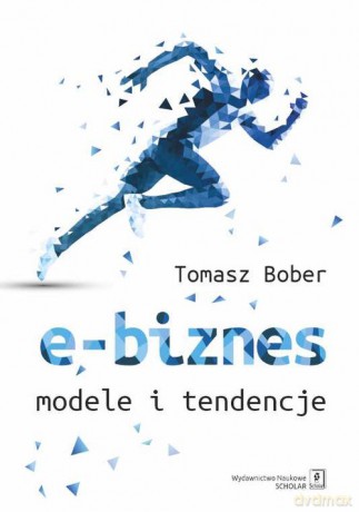 E-biznes - Tomasz Bober [KSIĄŻKA]
