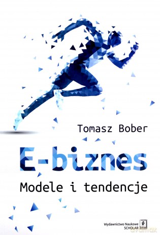 E-biznes - Tomasz Bober [KSIĄŻKA]