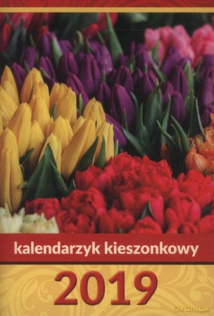 Kalendarz 2019 Kieszonkowy Kwiaty [KALENDARZ]