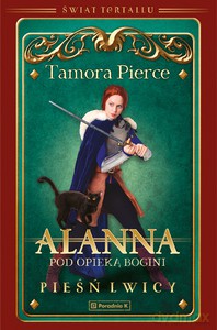 Alanna. Pod opieką bogini - Tamora Pierce [KSIĄŻKA]