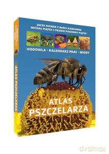 Atlas pszczelarza - Jacek Nowak, Michał Piątek [KSIĄŻKA]