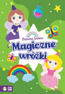 Barwna kraina. Magiczne wróżki [KSIĄŻKA]