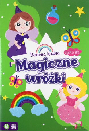 Barwna kraina. Magiczne wróżki [KSIĄŻKA]