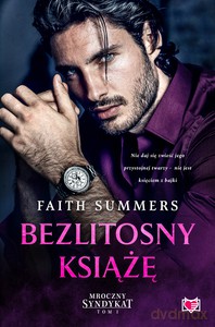Bezlitosny książę (Tom 1) Mroczny Syndykat - Faith Summers [KSIĄŻKA]
