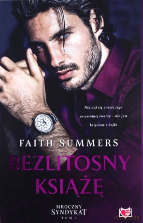 Bezlitosny książę (Tom 1) Mroczny Syndykat - Faith Summers [KSIĄŻKA]