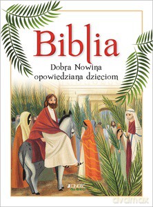 Biblia Dobra Nowina opowiedziana dzieciom - Lodovica Cima [KSIĄŻKA]