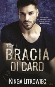 Bracia Di Caro - Kinga Litkowiec [KSIĄŻKA]