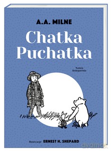 Chatka Puchatka - Alexander Milne Alan [KSIĄŻKA]
