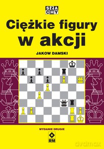 Ciężkie figury w akcji - Jakow Damski [KSIĄŻKA]