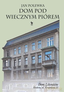 Dom pod wiecznym piórem - Jan Polewka [KSIĄŻKA]