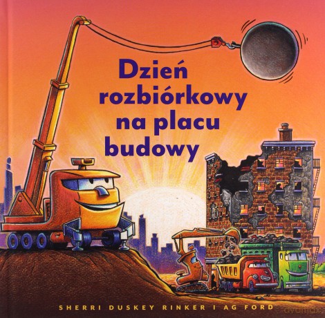 Dzień rozbiórkowy na placu budowy - Duskey Rinker Sherri [KSIĄŻKA]