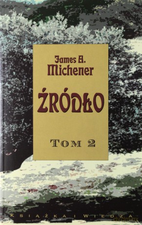 Źródło Tom 1+2 - James A.Michener [2xKSIĄŻKA]