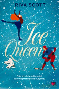 Ice Queen - Riva Scott [KSIĄŻKA]