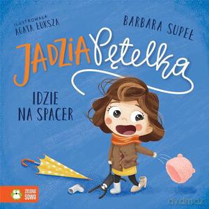 Jadzia Pętelka idzie na spacer - Barbara Supeł [KSIĄŻKA]
