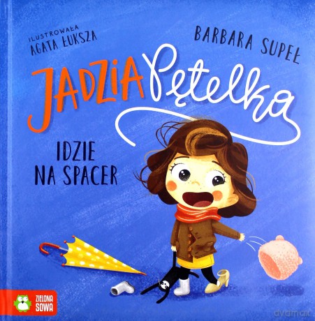 Jadzia Pętelka idzie na spacer - Barbara Supeł [KSIĄŻKA]