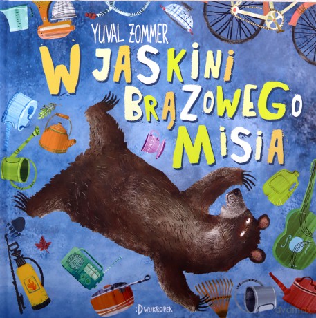 Jaskinia wielkiego brunatnego niedźwiedzia - Yuval Zommer [KSIĄŻKA]