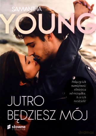 Jutro będziesz mój - Samantha Young [KSIĄŻKA]