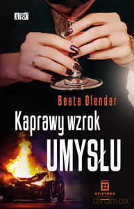 Kaprawy wzrok umysłu - Beata Olender [KSIĄŻKA]